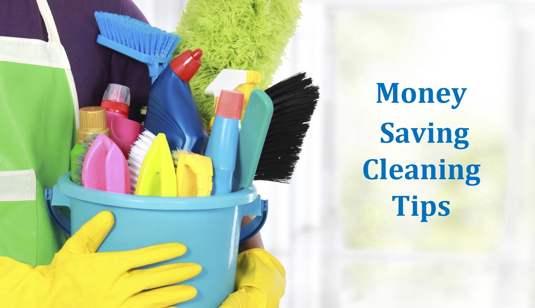 Money Saving Cleaning Tips